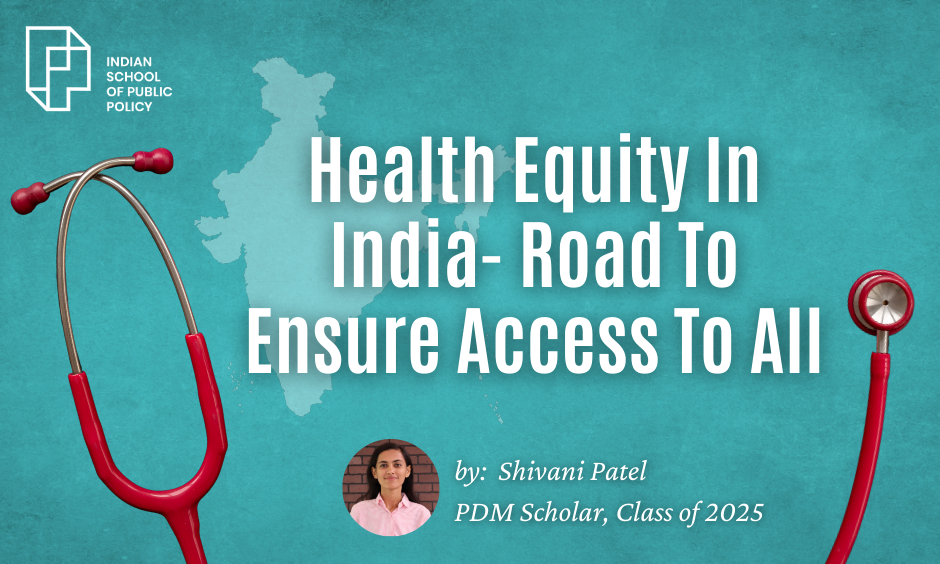 Health Equity In India Road To Ensure Access To All (1)