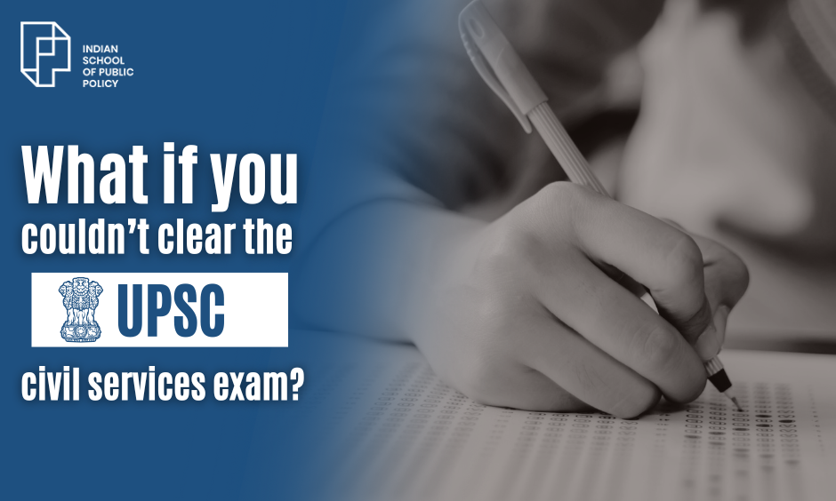 What If You Couldn’t Clear The Upsc Civil Services Exam (1)